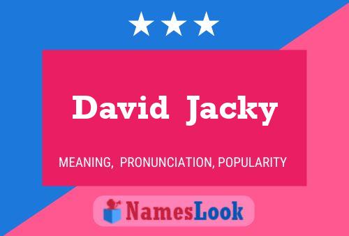 David  Jacky Namensposter