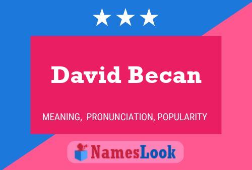 David Becan Namensposter