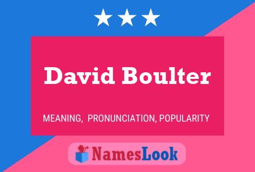 David Boulter Namensposter