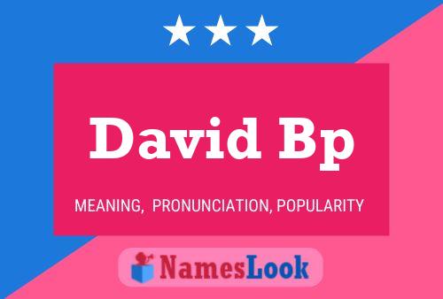 David Bp Namensposter