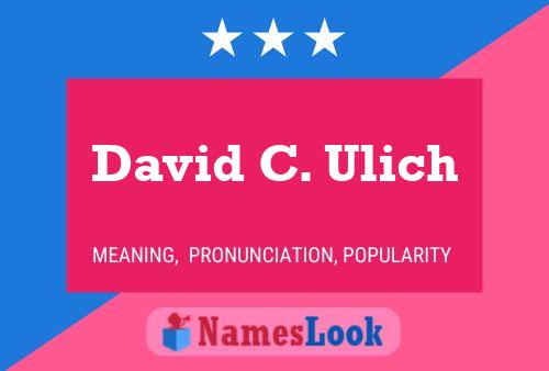 David C. Ulich Namensposter