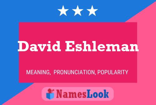 David Eshleman Namensposter