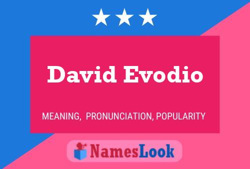 David Evodio Namensposter