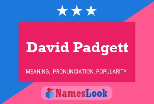 David Padgett Namensposter