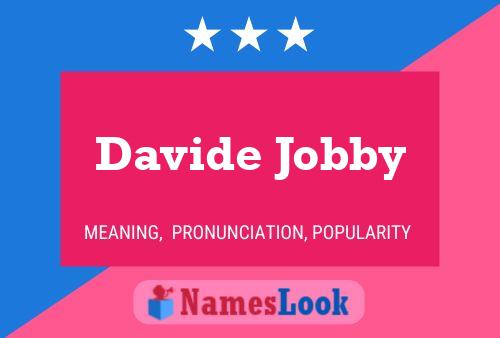 Davide Jobby Namensposter