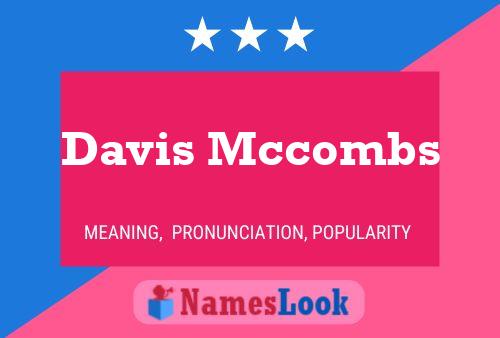 Davis Mccombs Namensposter