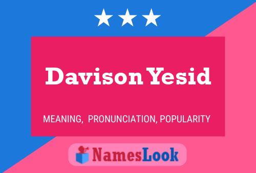 Davison Yesid Namensposter