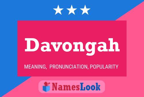 Davongah Namensposter