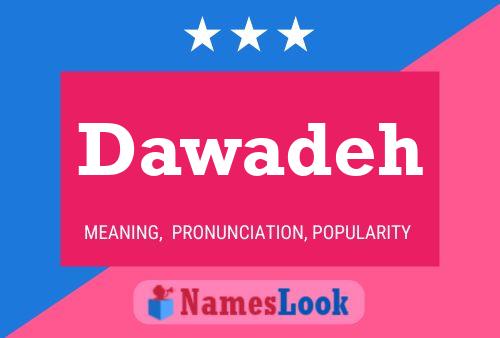 Dawadeh Namensposter