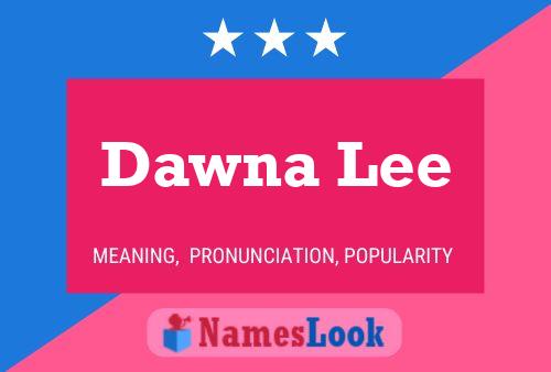 Dawna Lee Namensposter