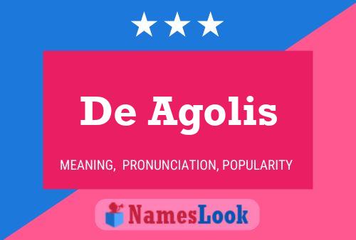 De Agolis Namensposter