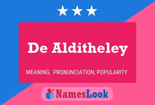 De Alditheley Namensposter