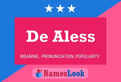 De Aless Namensposter