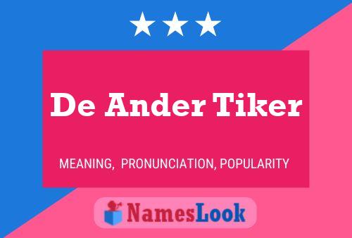 De Ander Tiker Namensposter