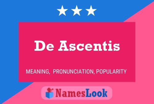 De Ascentis Namensposter