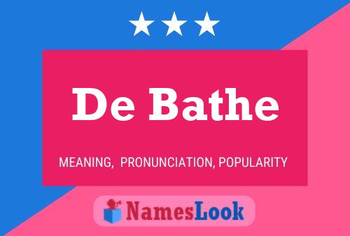 De Bathe Namensposter