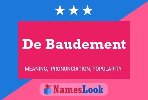 De Baudement Namensposter