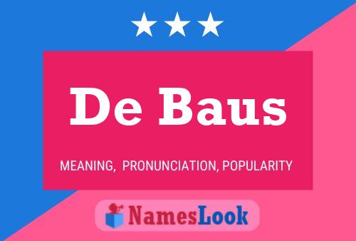 De Baus Namensposter