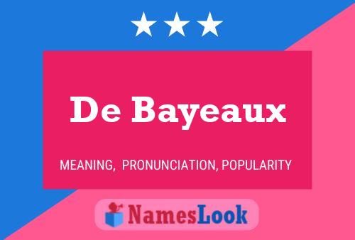 De Bayeaux Namensposter