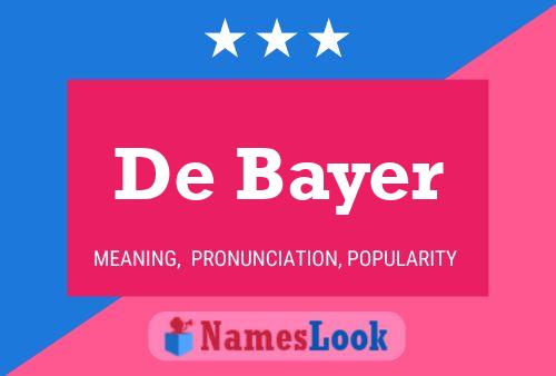 De Bayer Namensposter