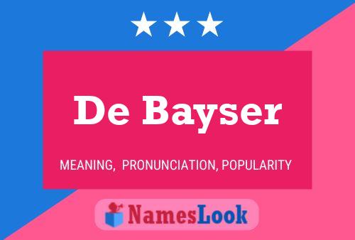 De Bayser Namensposter