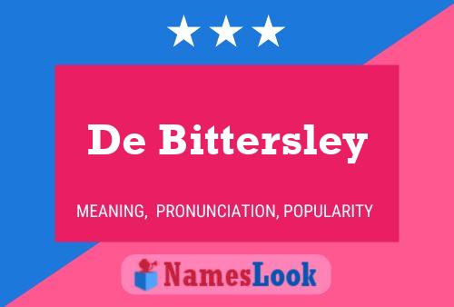 De Bittersley Namensposter