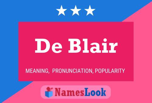 De Blair Namensposter