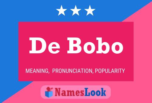 De Bobo Namensposter