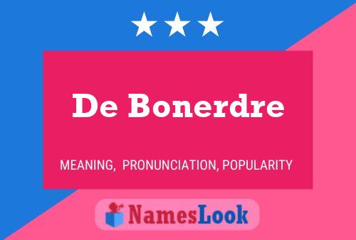 De Bonerdre Namensposter