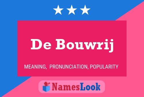 De Bouwrij Namensposter