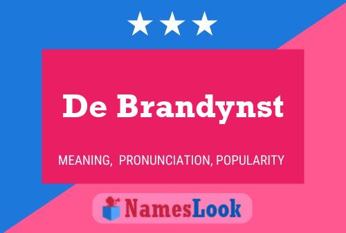 De Brandynst Namensposter