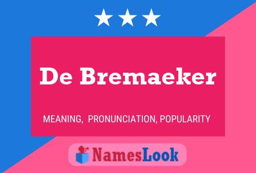 De Bremaeker Namensposter