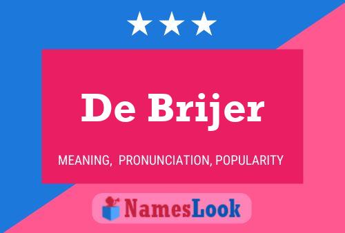 De Brijer Namensposter