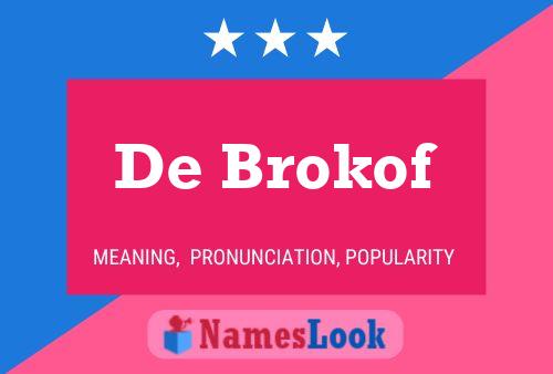 De Brokof Namensposter