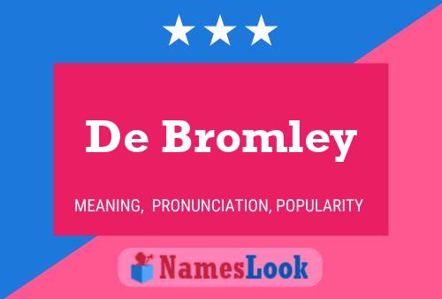 De Bromley Namensposter