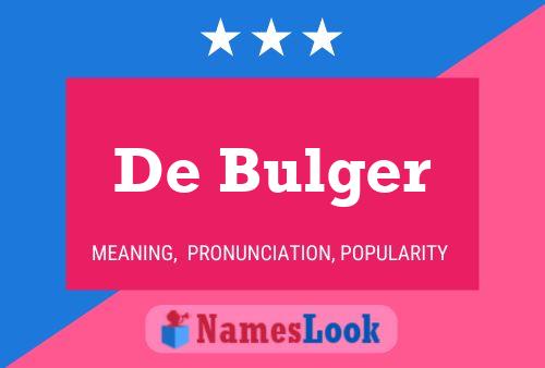 De Bulger Namensposter