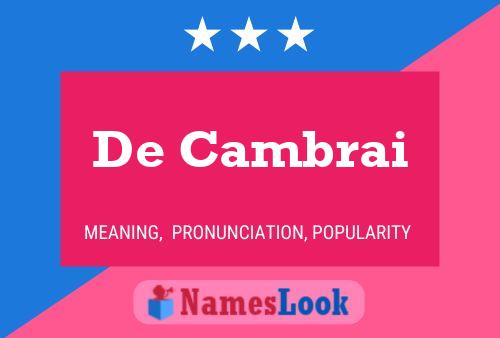 De Cambrai Namensposter