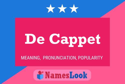 De Cappet Namensposter