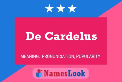 De Cardelus Namensposter