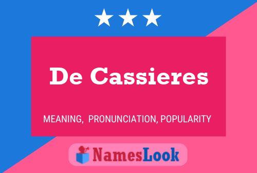 De Cassieres Namensposter