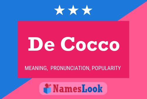 De Cocco Namensposter