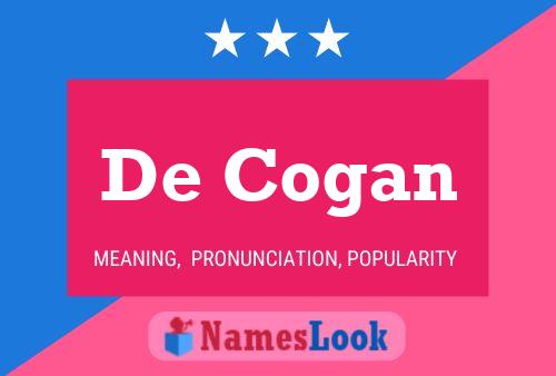 De Cogan Namensposter