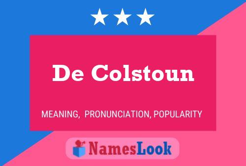 De Colstoun Namensposter