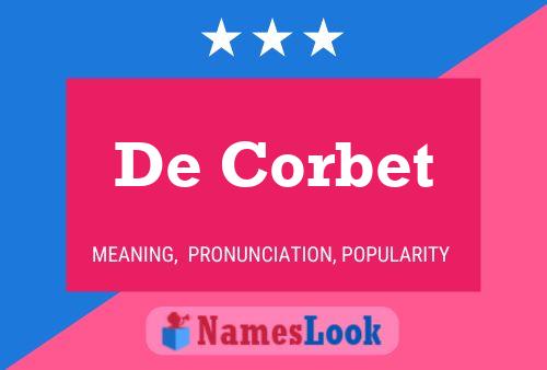 De Corbet Namensposter