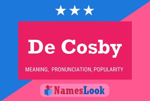 De Cosby Namensposter