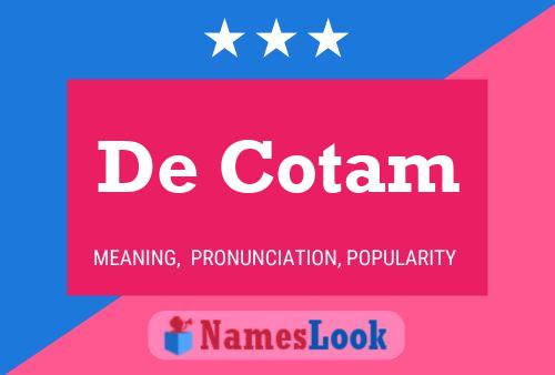 De Cotam Namensposter