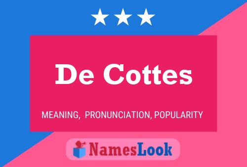 De Cottes Namensposter