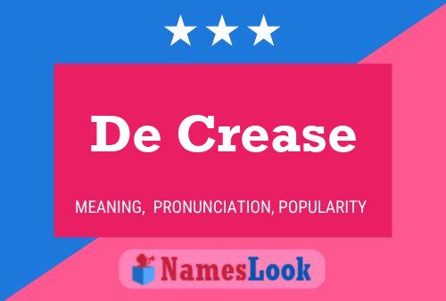 De Crease Namensposter