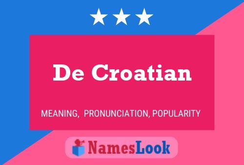 De Croatian Namensposter