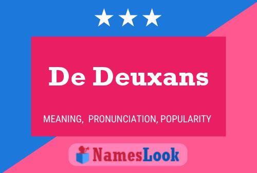 De Deuxans Namensposter